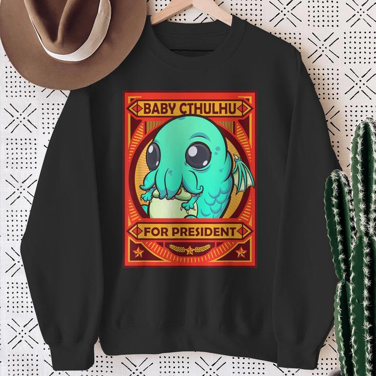 Cthulhu Baby Cthulhu For President Sweatshirt Gifts for Old Women