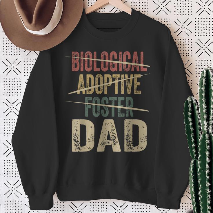 Dad Quote Not Biological Adoptive Foster Dad Sweatshirt Gifts for Old Women