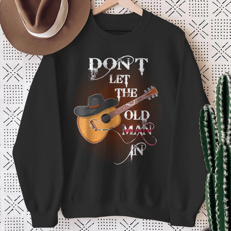 Don't Let The Old Man In Vintage Guitar Country Music Sweatshirt Gifts for Old Women