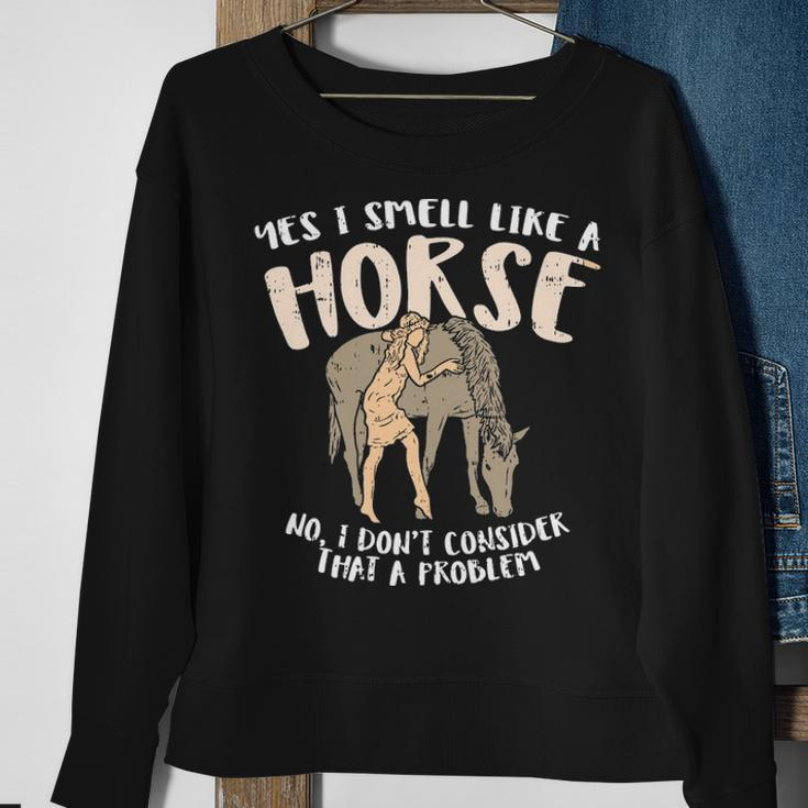 Equestrian I Smell Like Horse Girl Sweatshirt Gifts for Old Women
