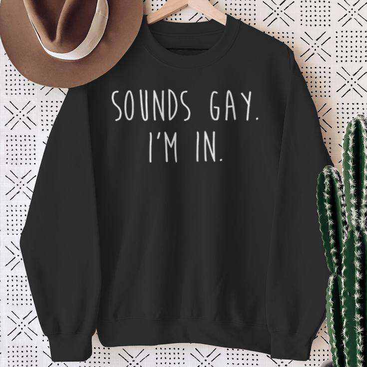 Gay Pride Sounds Gay I'm In Lgbtq Minimal Corner Print Sweatshirt Gifts for Old Women