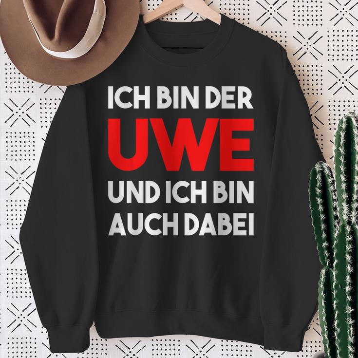 Ich Bin Der Uwe Und Ich Bin Auch Dabei Meme Sweatshirt Geschenke für alte Frauen