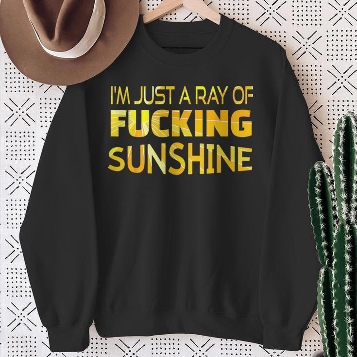 I'm Just A Ray Of Fucking Sunshine Sweatshirt Gifts for Old Women