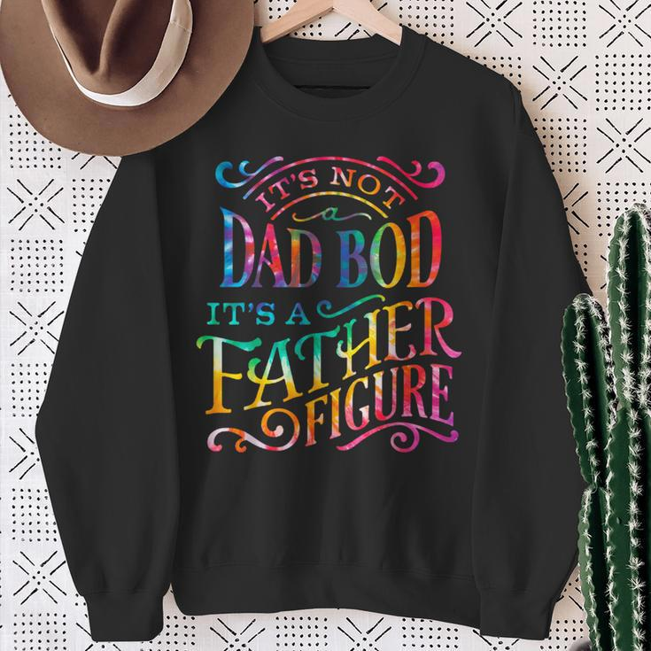 Its Not Dad Bod Father Figure Fathers Day Tie Dye Mens Sweatshirt Gifts for Old Women