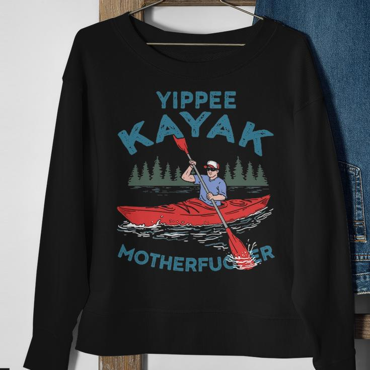 Kayak Yippee Kayak Canoeist Kayaking Sweatshirt Gifts for Old Women