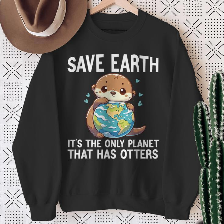 Otters Earth Day 2024 Environmentalist Women Men Sweatshirt Gifts for Old Women