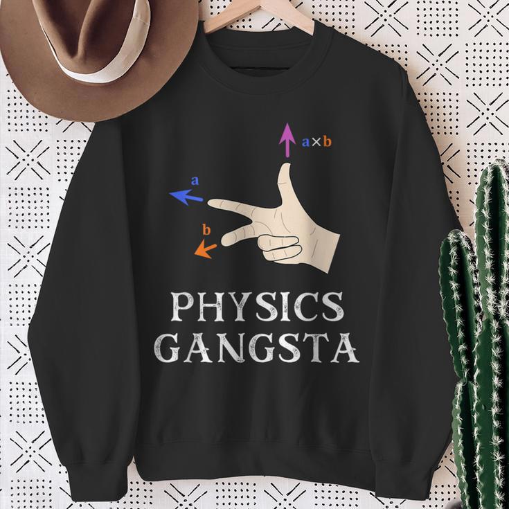 Physics Joke Pun Physics Gangsta Physics Sweatshirt Gifts for Old Women