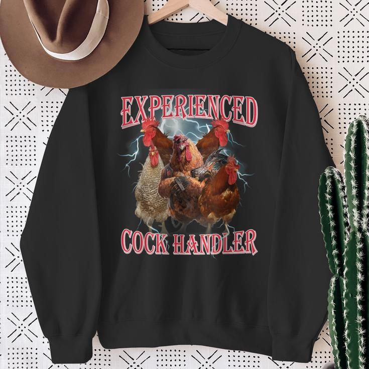 Sayings For Adult Experienced Cock Handler Meme Dank Sweatshirt Gifts for Old Women