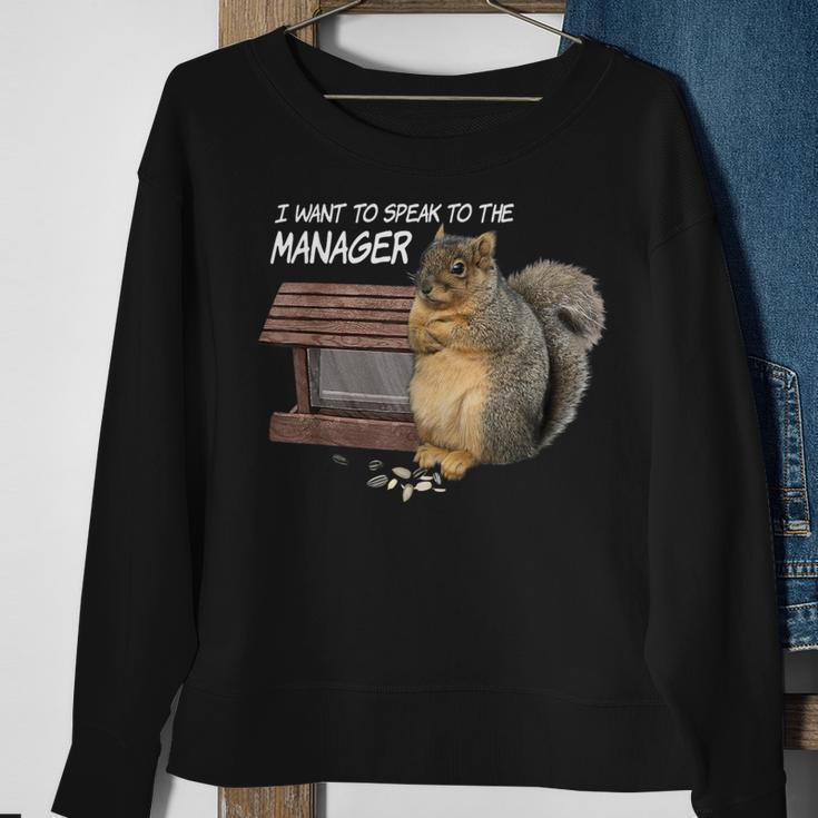 Squirrel I Want To Speak To The Manager Sweatshirt Gifts for Old Women