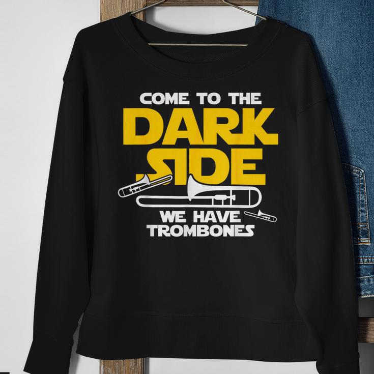 Trombone Come To The Dark Side Sweatshirt Gifts for Old Women