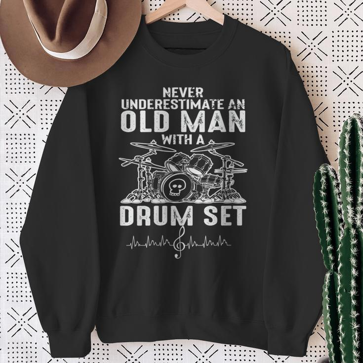 Never Underestimate An Old Man With A Drum Set Sweatshirt Gifts for Old Women