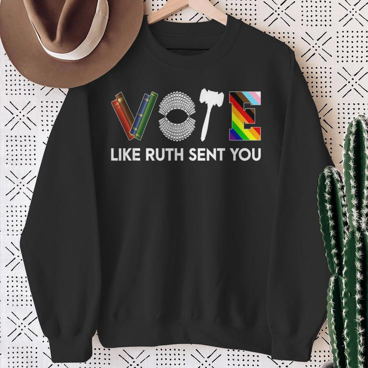Vote Like Ruth Sent You Gavel Feminists Lgbt Pride Sweatshirt Gifts for Old Women