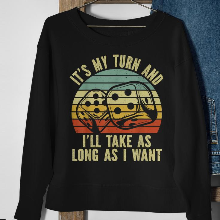 Game Night Adult Board Games It's My Turn Long As I Want Sweatshirt Gifts for Old Women