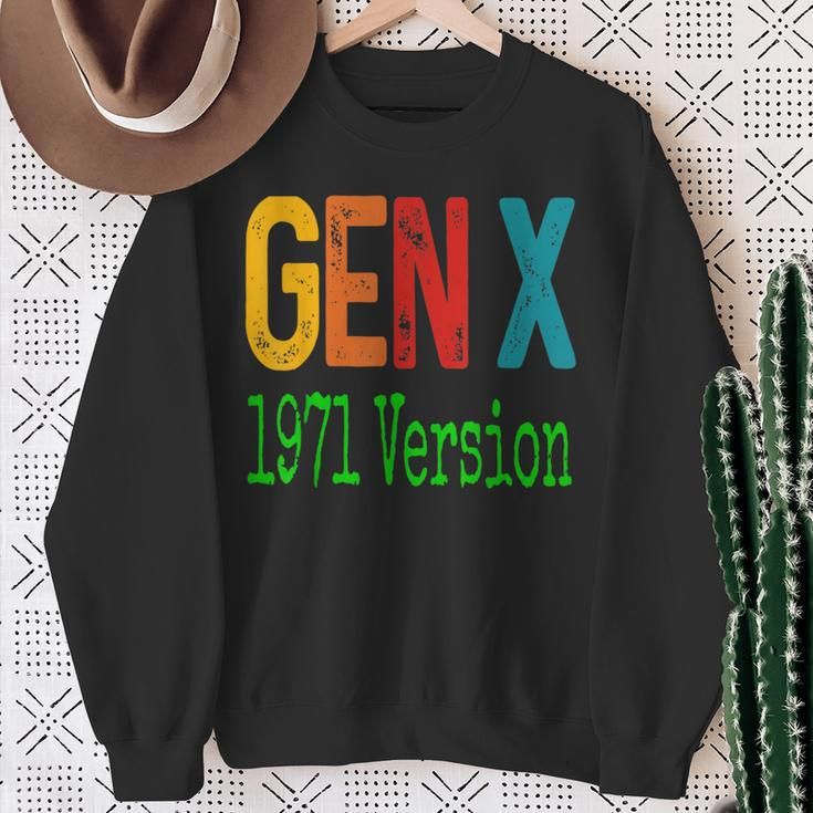 Gen X 1971 Version Generation X Gen Xer Saying Humor Sweatshirt Gifts for Old Women