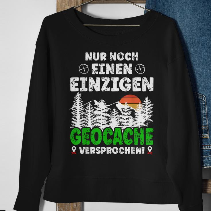 Geocaching Nur Noch Eine Nur Geocache Promischen Sweatshirt Geschenke für alte Frauen