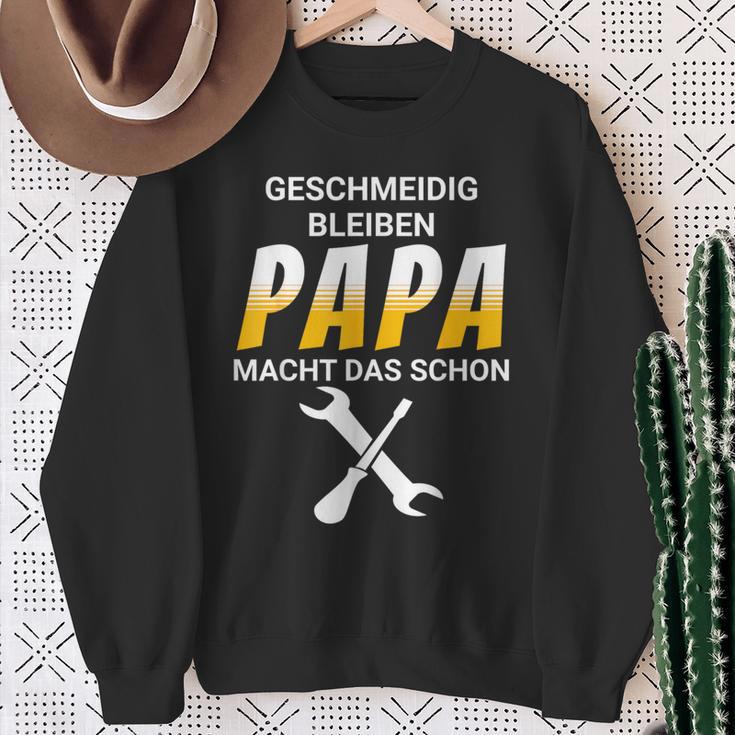 Geschmeidig Bleiben Papa Macht Das Schon Sweatshirt Geschenke für alte Frauen