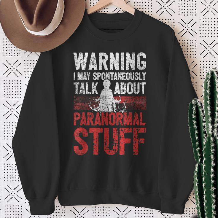 Ghost Hunting Warning Paranormal Investigator Sweatshirt Gifts for Old Women