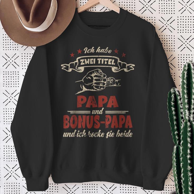 For Dad Ich Habe Zwei Titel Papa Und Bonus Papa Sweatshirt Geschenke für alte Frauen