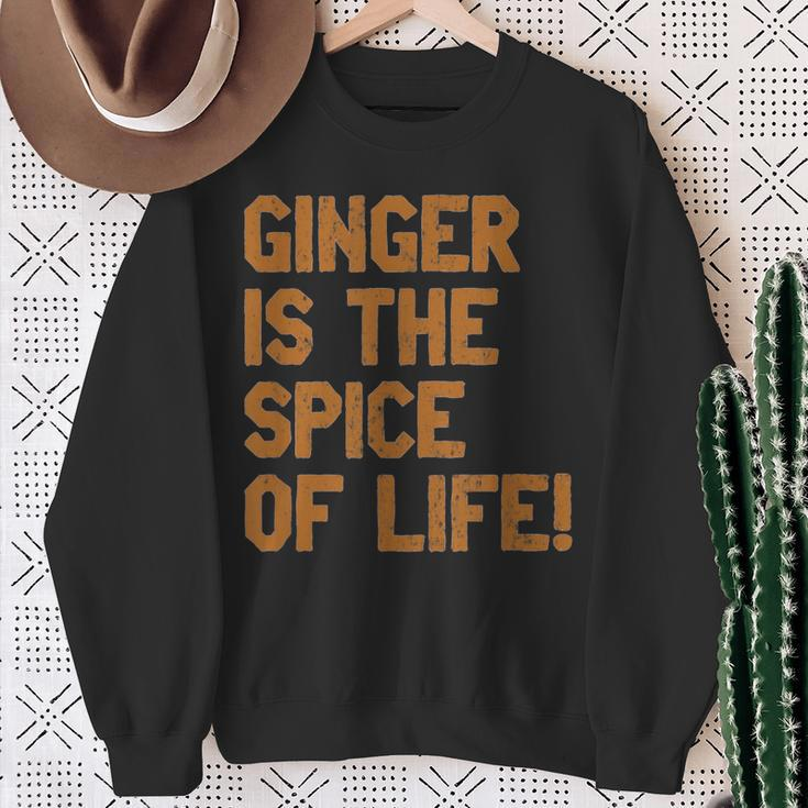 Ginger Is The Spice Of Life Distressed FunSweatshirt Gifts for Old Women