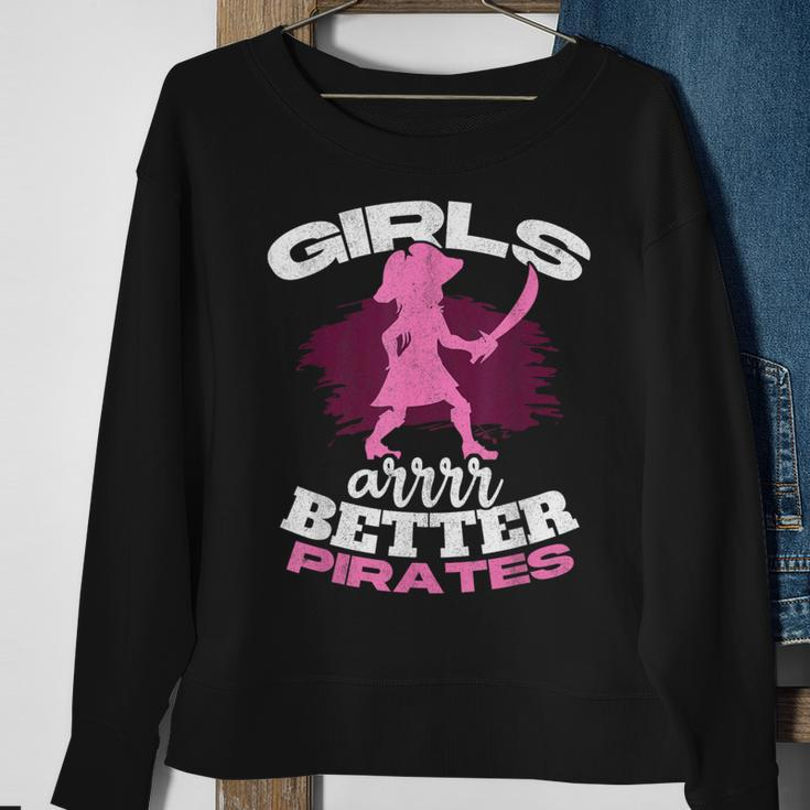 Girls Are Better Pirates Female Sea Thief Freebooter Pirate Sweatshirt Gifts for Old Women