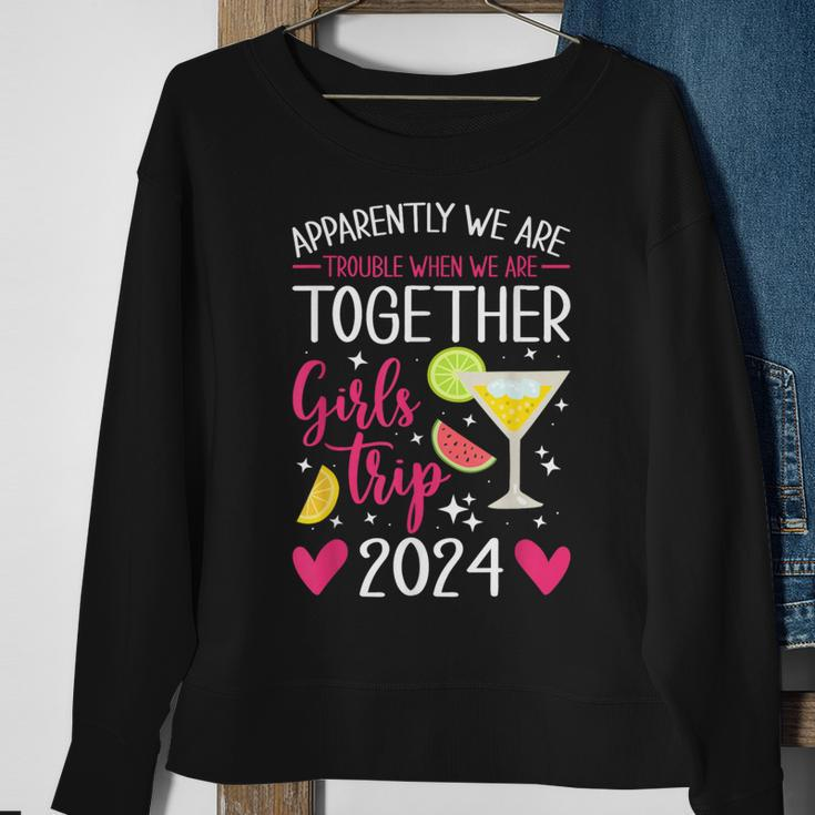 Girls Trip 2024 Apparently Are Trouble When We Are Together Sweatshirt Gifts for Old Women