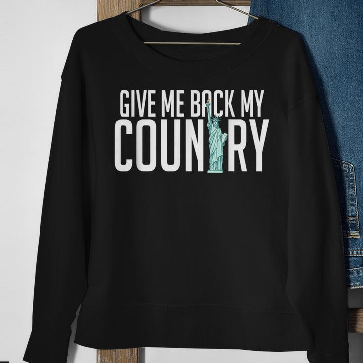 Give Me Back My Country Liberty America Usa Immigrants Sweatshirt Gifts for Old Women