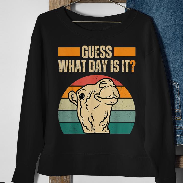 Guess What Day Is It Camel Hump Day Camel Wednesday Sweatshirt Gifts for Old Women