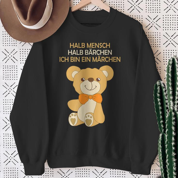 Halb Mensch Halb Bärchen Ich Bin Ein Märchenchen Half People Sweatshirt Geschenke für alte Frauen