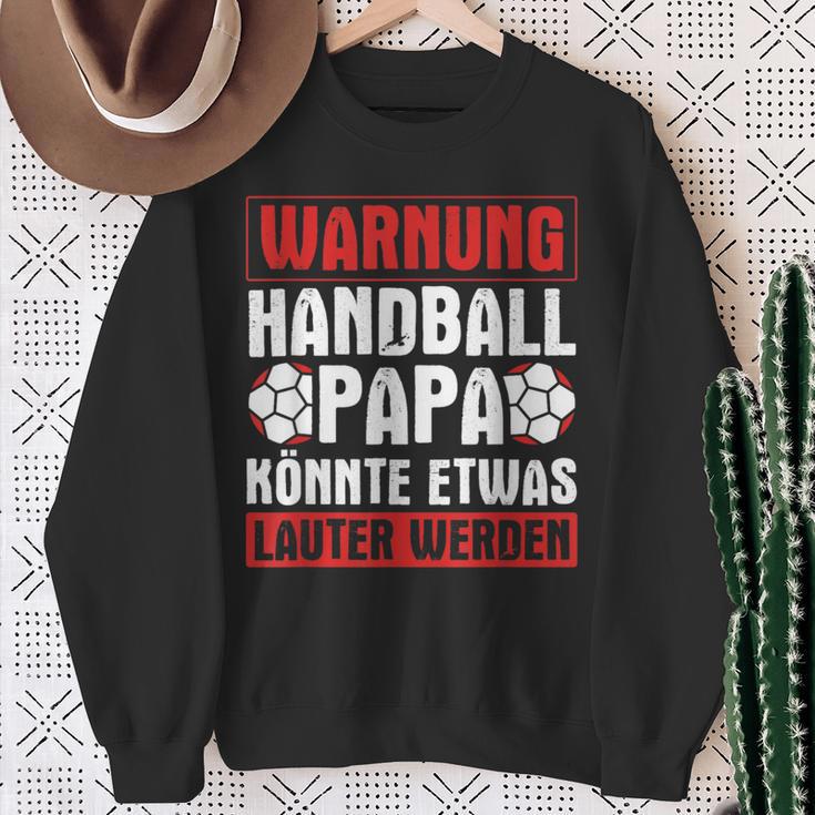 Handball Papa Könnte Louter Werden Handball Player Handball Sweatshirt Geschenke für alte Frauen