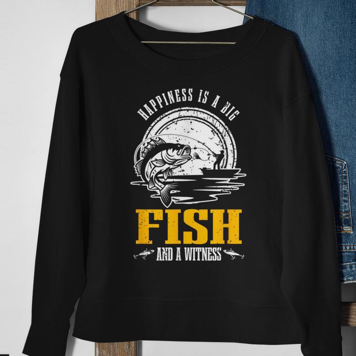 Happiness Is A Big Fish And A Witness Fisherman Fishing Sweatshirt Gifts for Old Women