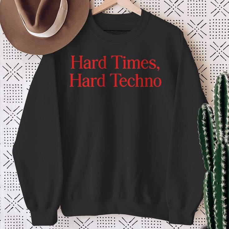 Hard Times Hard Techno Sweatshirt Geschenke für alte Frauen