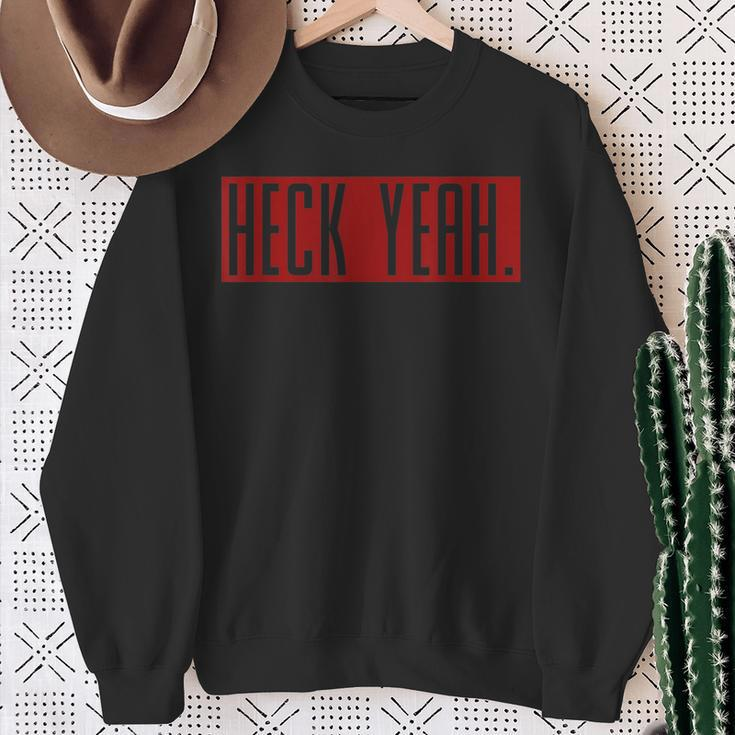 Heck Yeah Life Graphic Sayings Sweatshirt Gifts for Old Women