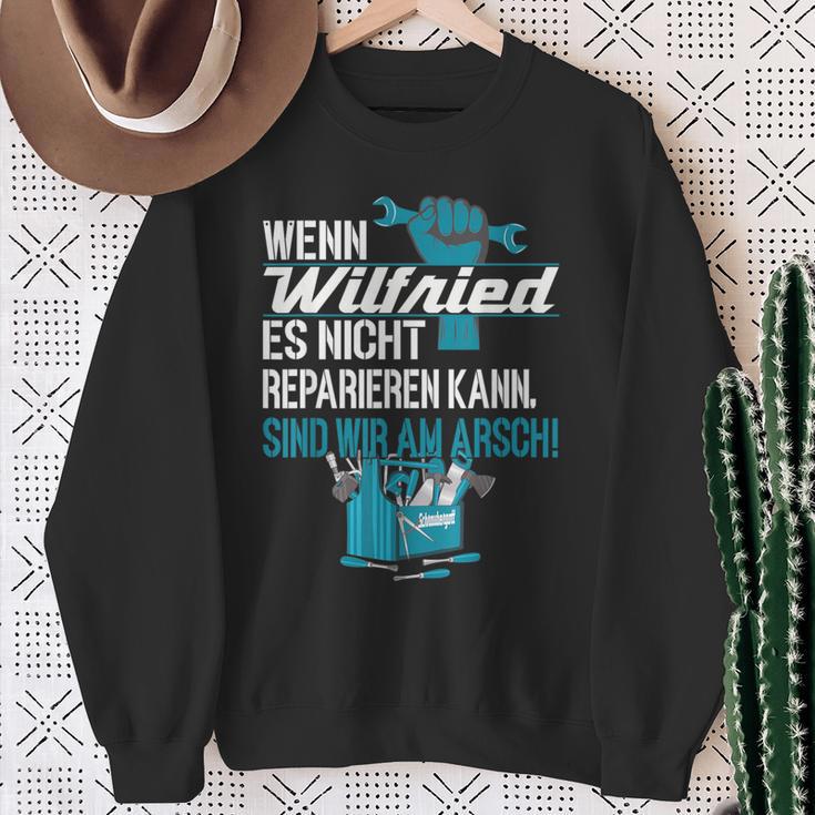 Heimwerker Wenn Wilfried Es Nicht Reparieren Kann Sweatshirt Geschenke für alte Frauen