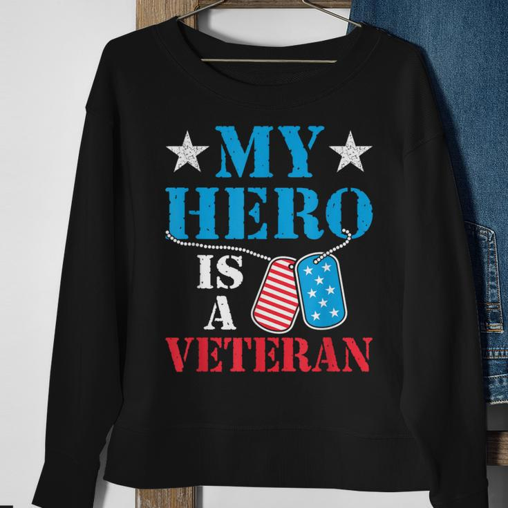 My Hero Is A Veteran Veteran's Day Family Dad Grandpa Sweatshirt Gifts for Old Women