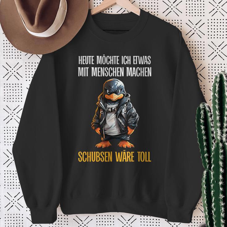 Heute Möchte Ich Etwas Mit Menschen Machen Penguin Sweatshirt Geschenke für alte Frauen