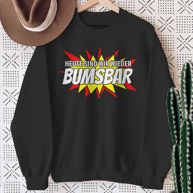 Heute Sind Wir Wieder Bumsbar Party Outfit Summer Mallorca Sweatshirt Geschenke für alte Frauen