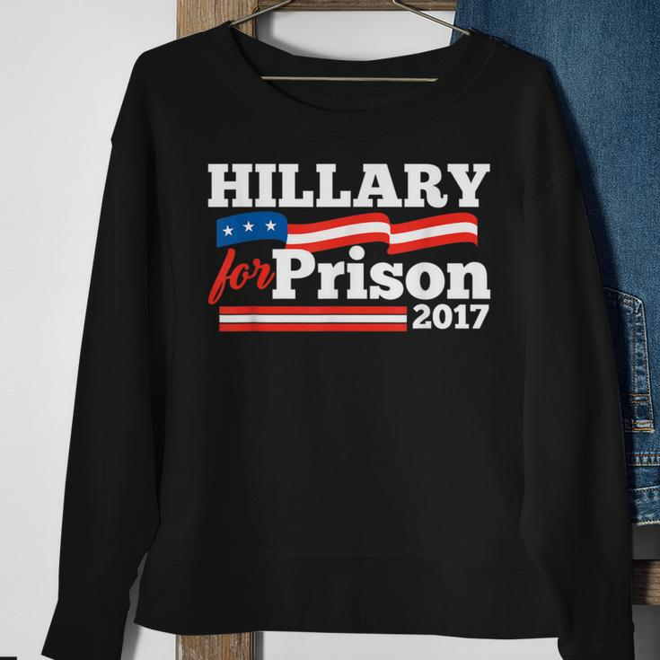 Hillary Clinton For Prison 2017 Political Sweatshirt Gifts for Old Women