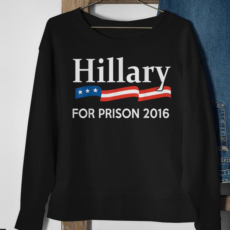 Hillary For Prison 2016 Sweatshirt Gifts for Old Women