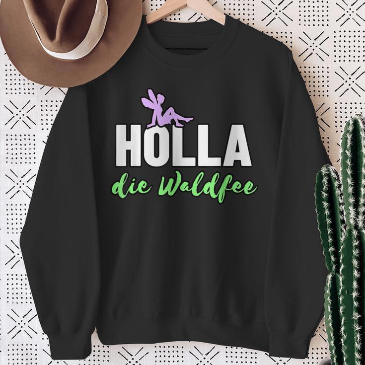 Holla Die Waldfee Sweatshirt Geschenke für alte Frauen