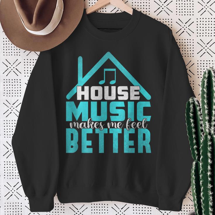 House Music Lover Quote Edm Dj Dance Music Rave Sweatshirt Gifts for Old Women