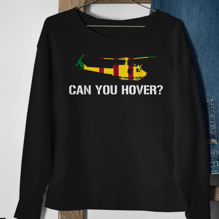 Can You Hover Huey Pilots Apparel Sweatshirt Gifts for Old Women