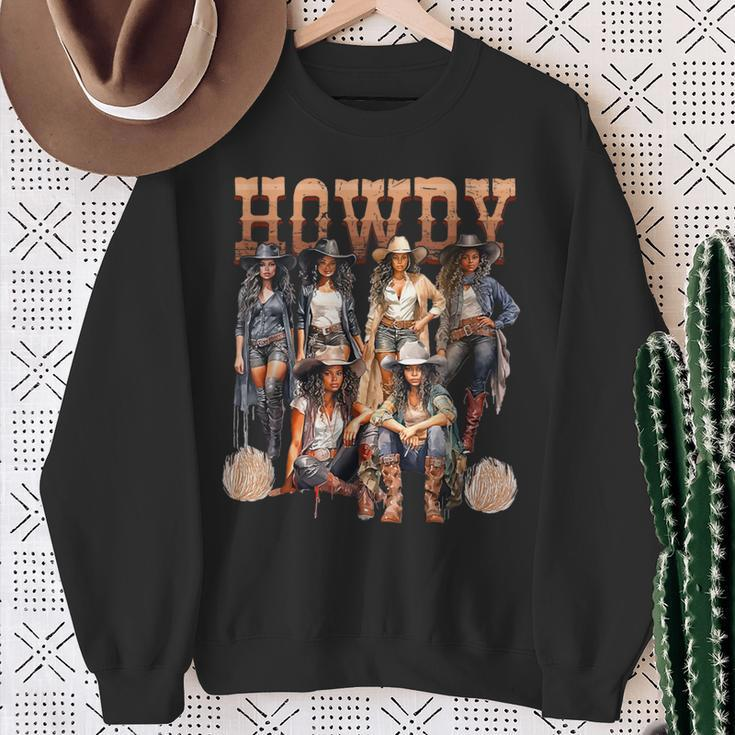 Howdy Black Cowgirl Western Rodeo Melanin History Texas Sweatshirt Gifts for Old Women