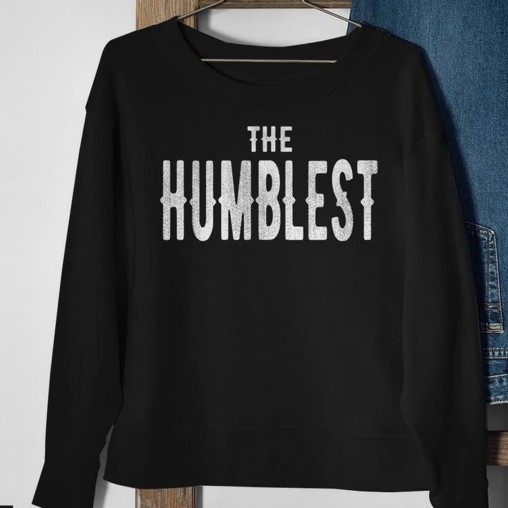 The Humblest HumbleSweatshirt Gifts for Old Women