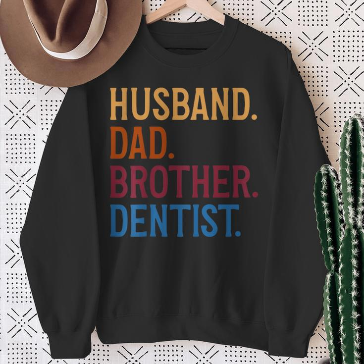 Husband Dad Brother Dentist Dentist Dad Sweatshirt Gifts for Old Women