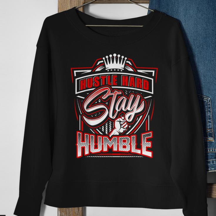 Hustle Hard Stay Humble Urban Hip Hop Sweatshirt Gifts for Old Women