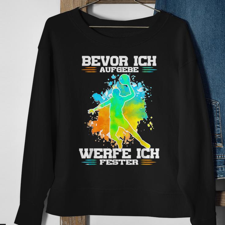 Before Ich Aufgebe Werfe Ich Fester Handballer Black Sweatshirt Geschenke für alte Frauen