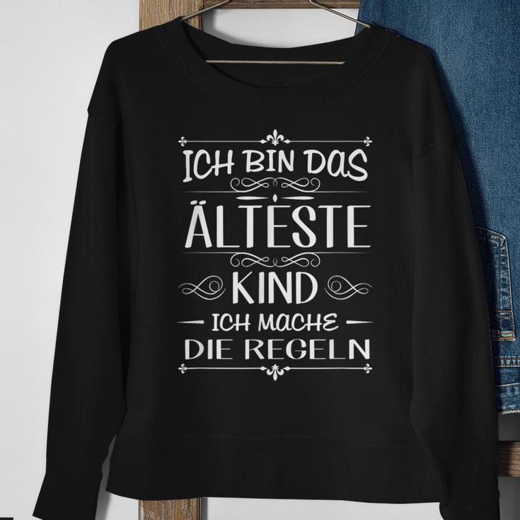 Ich Bin Das Älste Kind Ich Mache Die Regles I'm Sweatshirt Geschenke für alte Frauen