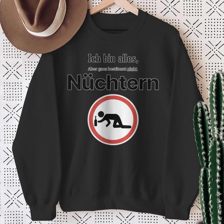 Ich Bin Nüchtern Alkohol Sweatshirt Geschenke für alte Frauen