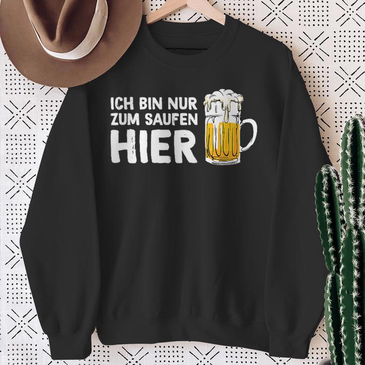 Ich Bin Nur Zum Saufen Hier Party Bier Sauf Slogan Sweatshirt Geschenke für alte Frauen