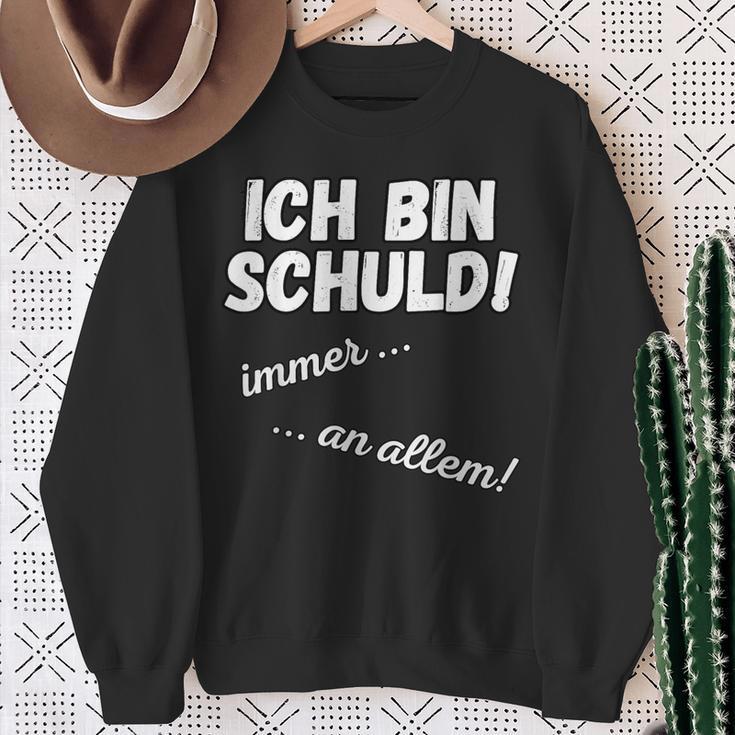 Ich Bin Schuld Immer An Allem Sarkasmus Saying Sweatshirt Geschenke für alte Frauen